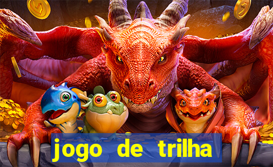 jogo de trilha para imprimir